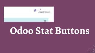 How To Add Stat Buttons In Odoo || Odoo Smart Buttons || Odoo Technical Training