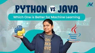 Python Vs Java | Which One is Better for Machine Learning