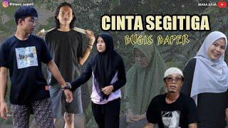 VIDEO BUGIS BAPER | CINTA SEGITIGA | VIRAL | KOMEDI BUGIS | BIASA SAJA