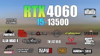 RTX 4060 + i5 13500 : Test in 18 Games - RTX 4060 Gaming