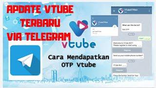 TERBARU!! CARA VTUBE KIRIM KODE OTP VIA TELEGRAM (OTP MULAI 13 MEI 2020 MELALUI TELEGRAM)