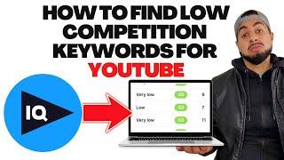 HOW TO FIND LOW COMPETITION KEYWORDS FOR YOUTUBE