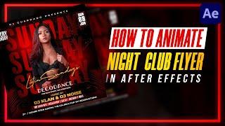 How to Animate  Night Club Flyer  in After Effects | After Effects Tutorial