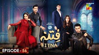 Fitna Ep 56 - Digitally Presented by PEL - [ Sukaina Khan & Omer Shahzad ] - 9th Nov 2023 - HUM TV