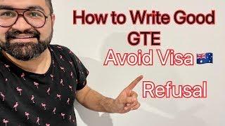 How to Write Good GTE   Student Visa refusal on GTE   Visa Subclass 500 common Mistake while GTE