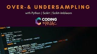 Machine Learning - Over-& Undersampling - Python/ Scikit/ Scikit-Imblearn