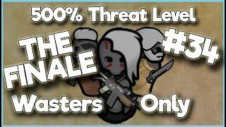 THE GRAND FINALE of the Rimworld 500% Threat Level Waster Only Challenge #34