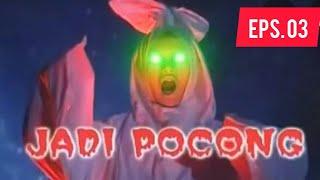 Jadi Pocong Eps 3 || Pocong Mumun Eps. 3 || Film horror jadul