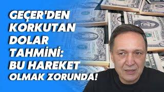 Dolar düşüşe geçti: Selçuk Geçer'den Bayramdan sonra dolar kurunda korkutan tahmin!