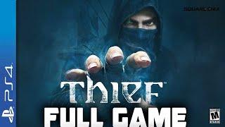 Thief -  Full  PS4 Gameplay Walkthrough | FULL GAME Longplay