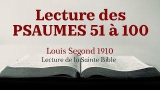 PSAUMES 51-100 (Bible Louis Segond 1910)