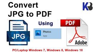 How to Convert JPG to PDF on PC/Laptop Windows 7, Windows 8, Windows 10