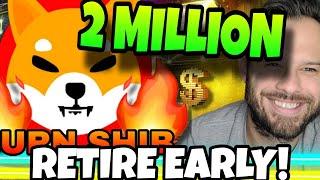 Shiba Inu Coin | How Much SHIB Do I Need To Retire Early!? Alternative (Easier) Options As Well!