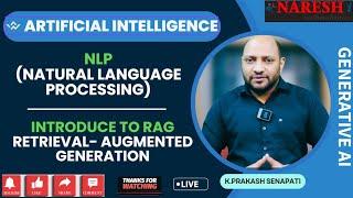 NLP & Introduction to RAG @ 7:00 PM (IST) by Mr.Prakash Senapathi on 4th August