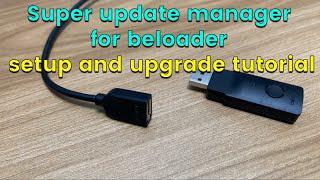 Super update manager for beloader setup and upgrade tutorial
