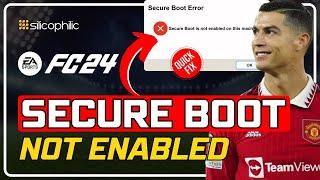 FIX FC 24: Secure Boot Is Not Enabled On This Machine | Security Violation Error [Windows 11/10]