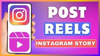 How To Share Reels On Instagram Story | Post Reels On Instagram Story
