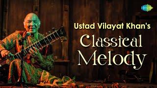 Ustad Vilayat Khan Classical Melody | Classical music | Sitar Music | Indian Classical Music