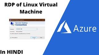 How to take RDP of Linux VM in Azure | In Hindi