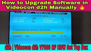 How to Upgrade Software in Videocon d2h Manually | d2h | Videocon d2h V7000 RF HDW Set Top Box