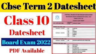 CBSE Term 2 Datesheet Released / Class 10 Term 2 Datesheet/ 10th Class Datesheet Term 2 Board Exam |