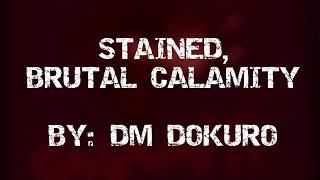 DM DOKURO - STAINED, BRUTAL CALAMITY ll Lyric (English-Spanish)/Letra (Ingles-Español)