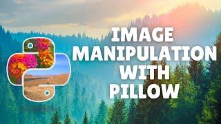 Image Manipulation with Pillow | PIL Tutorial + Image Command with Discord.py