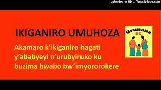 UMUHOZA_Akamaro k'ikiganiro hagati y'ababyeyi n'urubyiruko ku buzima bwabo bw'imyororokere