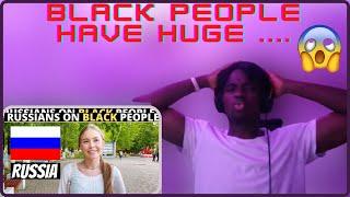 What Do RUSSIANS Think About BLACK People? | REACTION!!!
