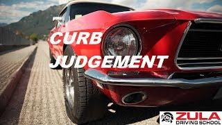 Curb Judgement | Zula Driving School
