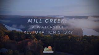 “Mill Creek: A Watershed Restoration Story”