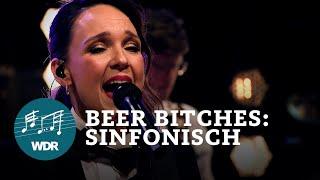 Beer Bitches: Sinfonisch | WDR Funkhausorchester | Carolin Kebekus, Irina Ehlenbeck, Nadine Weyer