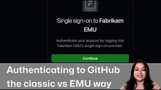 Authenticating to GitHub the classic way vs the EMU (Enterprise Managed Users) way