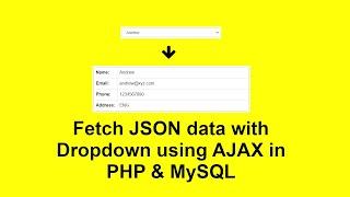 Fetch & Display JSON Data with Dropdown using AJAX in PHP & MySQL with Source Code