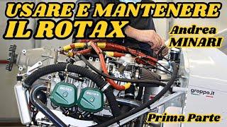 Discovering the Rotax 912, 914, 915 Engine with ANDREA MINARI - Part One