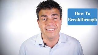 How To Breakthrough  - Dr. Fab Mancini