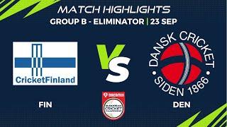 Group B, Eliminator - FIN vs DEN Highlights  Dream11 European Cricket Championship, 2022 | ECC22.046