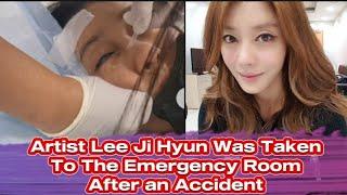 Artist Lee Ji Hyun Was Taken to the Emergency Room After an Accident During Filming