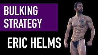 Eric Helms' Elite Bulking Strategy REVEALED