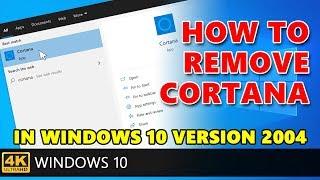 ️ How to Uninstall and Remove Cortana Permanently in Windows 10 Version 2004. (100% working)