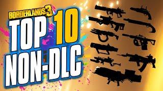 [OLD] Top 10 BEST Base Game Legendary Weapons - NO DLC REQUIRED!!