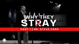 Why They Stay  |  Part 1  |  Guest Speaker Dr. Steve Parr