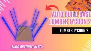 AUTO BUILD BASE LUMBER TYCOON 2