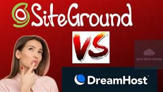 SiteGround Vs Dreamhost: Which Is Best For 2019