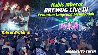 Full PenontonHabis Mberot BREWOG Audio Live DJ ...Full Tobrut Pargoy  Karnaval Sanankerto Turen