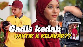 Awek Kedah memang cantik & kelakar ke?