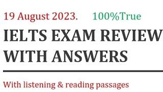 19 August ielts exam review with answers #ielts #listening #reading #answers #review #writing