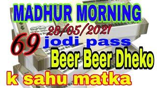 28/05/2021##Madhur morning##free free fix ##open to  close