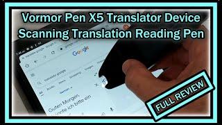 Vormor Pen X5 Translator Device Reading Pen With Bluetooth/Wi-Fi/AI Voice Assistant FULL REVIEW