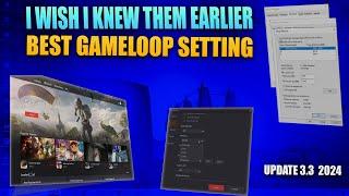 Gameloop Best Settings For Low End PC | I WISH I KNEW THEM EARLIER | Update 3.3 Lag Fix Gameloop